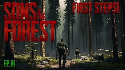 Sons of The Forest EP. 01 First Steps!