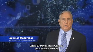 Col. Douglas Macgregor | Digital ID's seem convenient, but come with major risks