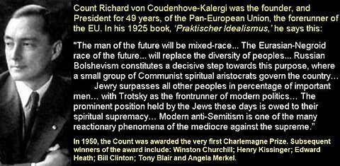 Kalergi plan , Jewish mission to destroy all other races