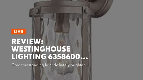 Review: Westinghouse Lighting 6358600 Armin One-Light, Weathered Steel Finish with Clear Water...