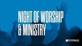 Night of Worship and Ministry | November 13, 2022