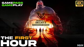 STATE OF DECAY 2 - THE FIRST HOUR (4K) GAME PASS // GAME PLAY
