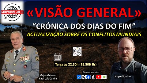 «VISÃO GENERAL» "CRÓNICA DOS DIAS DO FIM" cm M. G. Raul Cunha