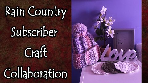 Rain Country Subscriber Craft Collaboration 2024