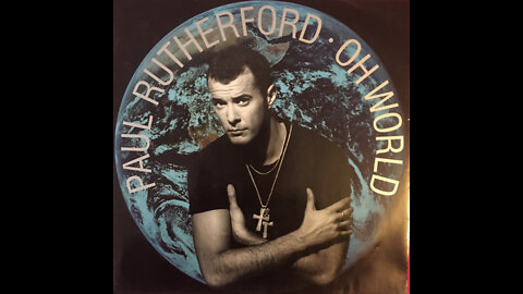 Paul Rutherford - Oh World