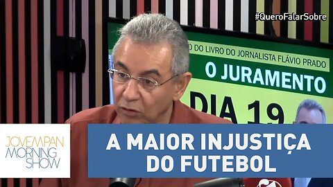 A maior injustiça do futebol | Morning Show