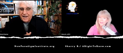 GLOBAL DISCLOSURE UNPRECEDENTED! NEW PARADIGM INSTITUTE! ARTK#258 SHERRY B & TOP ATT’Y DANNY SHEEHAN