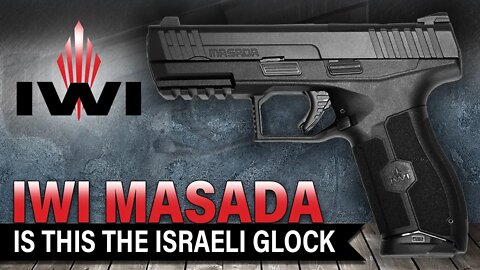 IWI Masada 9mm Handgun Review - Is this the Israeli Glock?