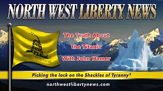 The Truth About the Titanic and Much More w/ John Hamer– Live 1.16.24