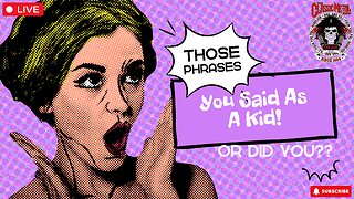 Remember These Retro Sayings from Your Childhood?