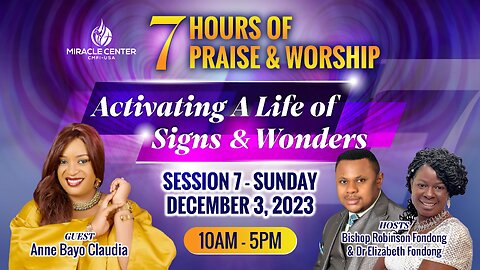 DAY 7 - 7 DAYS, 7 HOURS: 7 HOURS OF PRAISE & WORSHIP🙌🗣️| December 3rd, 2023