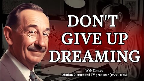 How To Build Your Dream Future! Walt Disney Quotes.