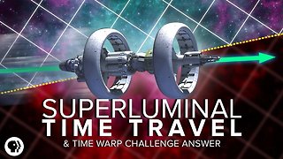 Superluminal Time Travel + Time Warp Challenge Answer