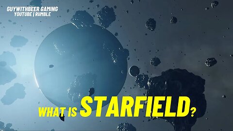 WHAT IS STARFIELD? #starfield #bethesdagamestudios #rpg