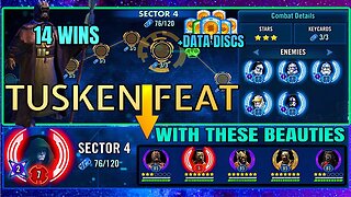 [SECTOR 4] TUSKEN 14 WINS FEAT w/WEAK TUSKEN. MODS & DATA DISCS - SWGOH. GALACTIC CONQUESTS