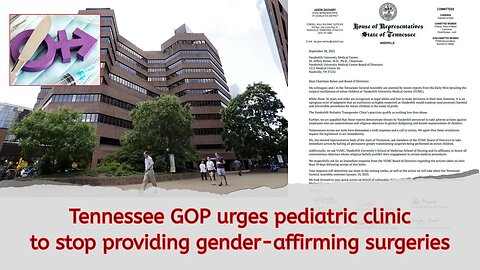 Tennessee GOP urges pediatric clinic to stop providing gender-affirming surgeries