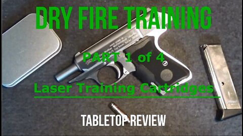 Enhanced Dry-Firing at Home with Laser Training Cartridges Tabletop Review - Episode #202216
