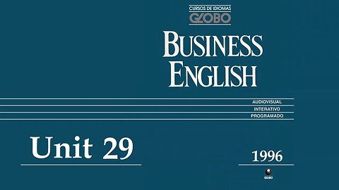 Curso de Idiomas Globo - Business English (1996) - Unit 29