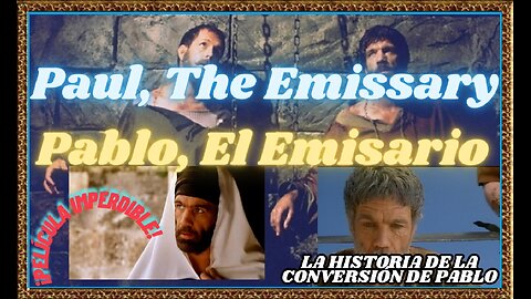 ✝Paul, The Emissary-Pablo, El Emisario-Subtítulos en Español