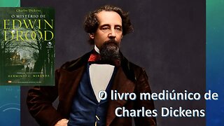 O livro mediúnico de Charles Dickens