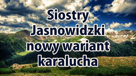 #132c Nowy wariant wirusa Siostry Jasnowidzki
