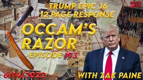 TRUMP WAS RIGHT ABOUT EVERYTHING - OCCAM'S RAZOR EP. 193 WITH ZAK PAINE - TRUMP NEWS