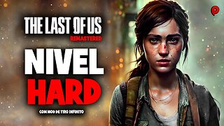 The last of us - Nivel hard com munição infinita