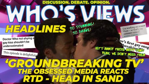 WHO'S VIEWS HEADLINES: DOCTOR WHO ROGUE MEDIA REACTS/RTD HEAD IN SAND/NCUTI GATWA