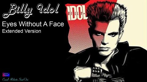 Billy_Idol_Eyes_Without_A_Face_Extended_Version