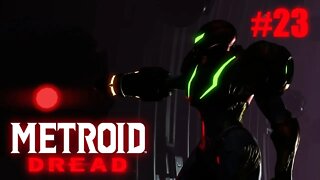 Metroid Dread (Elun Location Found) Let's Play! #23