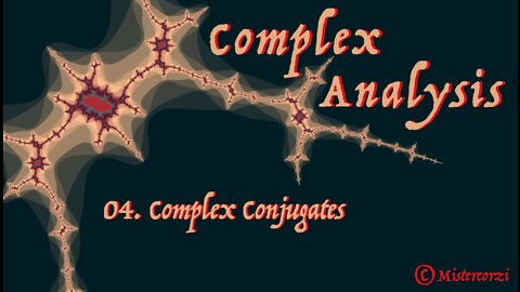 04 Complex Conjugates