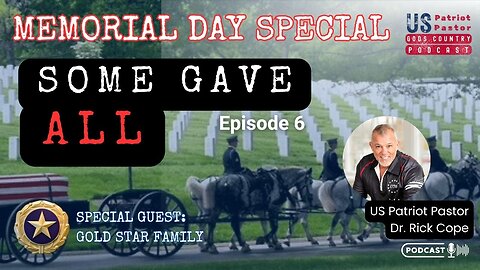 Episode 6 | May 27th @ 8pm ET| Memorial Day Special with a Military Gold Star Family