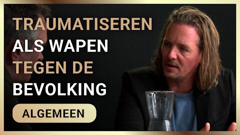 Traumatiseren als wapen tegen de bevolking - Pieter Stuurman en Robert Bridgeman