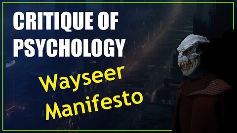 Critique of Psychology: Wayseer Manifesto