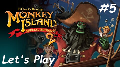 Let's Play - Monkey Island 2: LeChuck's Revenge - Part 5