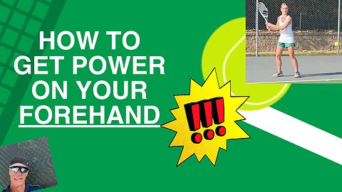 How to Get Power On Your Forehand