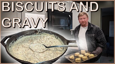 Homemade Biscuits & Gravy | Easier Than You Think!