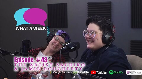 What A Week! #44 - The Artist Sachiko and Jamie Dougherty