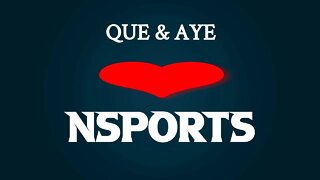 Que&Aye 🖤NSPORTS EP.46