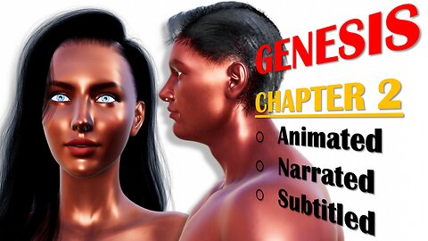 GENESIS CHAPTER 2: ANIMATED / NARRATED / SUBTITLED / ADAM & EVE'S CREATION