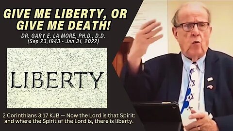 GIVE ME LIBERTY, OR GIVE ME DEATH!