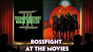 Bossfight At the Movies S3E11 - TMNT III: Turtles in Time (1994)