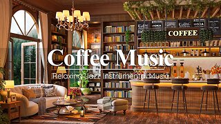 Jazz Instrumental Music in Cozy Coffee Shop Ambience ☕Relaxing Background Music for Study, Work