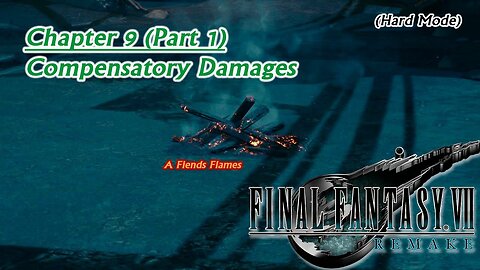 Final Fantasy VII Remake (PS5) | Hard Mode - Chapter 9 (Part 1): COMPENSATORY DAMAGES (Session 12) [Old Mic]