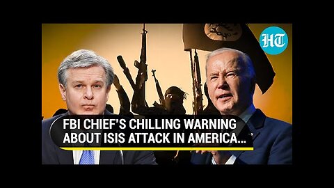 FBI Chief Warns Of Moscow-Like ISIS Attack In America Amid Gaza War; ‘Gallery Of Terror Groups…’