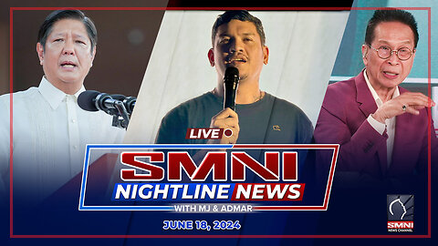 LIVE: SMNI Nightline News with MJ Mondejar & Admar Vilando | June 18, 2024 - Tuesday