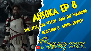 T.H.O. Ahsoka EP 8 The Jedi, the Witch, and the Warlord...WTF REVIEW