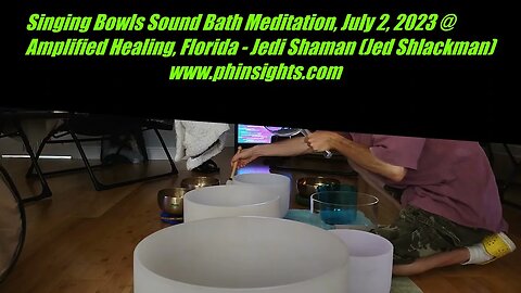Singing Bowls Sound Bath Meditation, July 2, 2023 @ Amplified Healing, Miami, Florida - Jedi Shaman