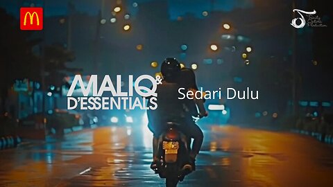 MALIQ & D'Essentials - Sedari Dulu | VC Trinity