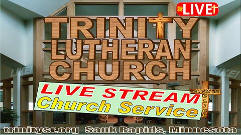 2023 10 22 Oct 22d Live Stream Church Service Trinity Lutheran Sauk Rapids MN